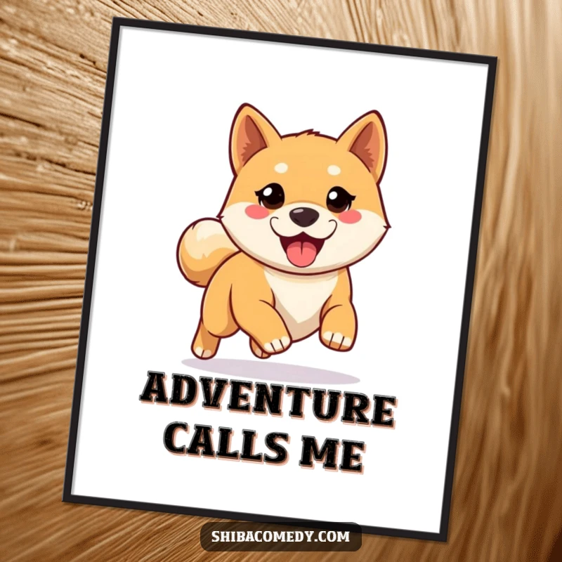 Funny motivational poster of an eager Shiba Inu dog ready for a run, adding a dose of energy and humor to wall decor.