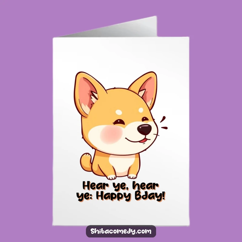 Free Printable Funny Shiba Inu Birthday Card: Listening Ears Downloadable Gift