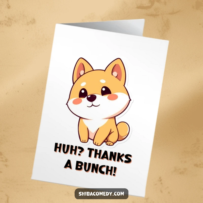 Funny free printable thank you card of a curious Shiba Inu tilting its head with one ear up.