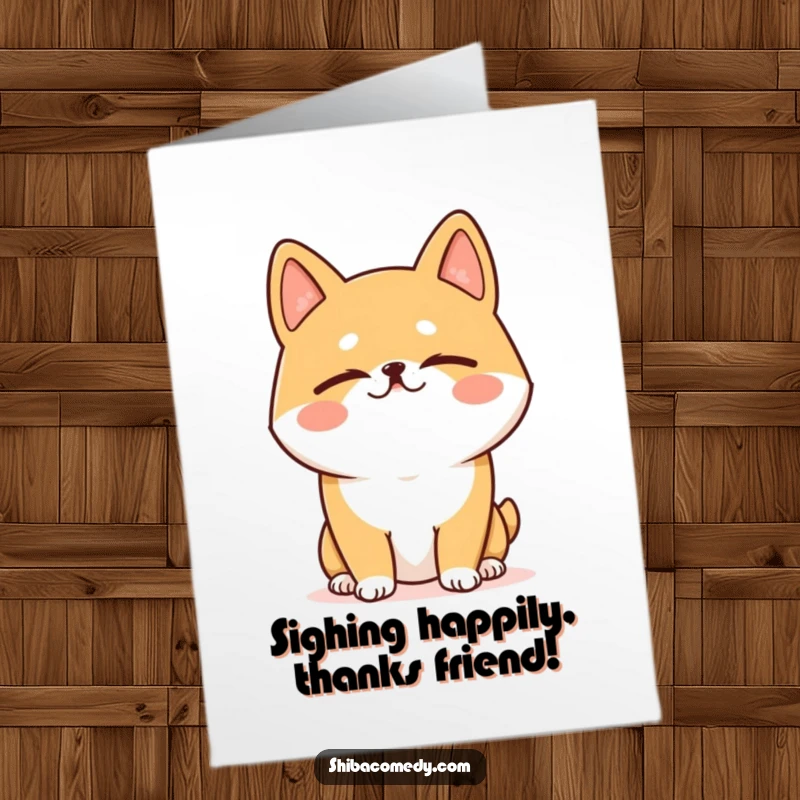 Funny Free Printable Thank You Card: A Shiba Inu closing its eyes in a happy, contented sigh of relief.